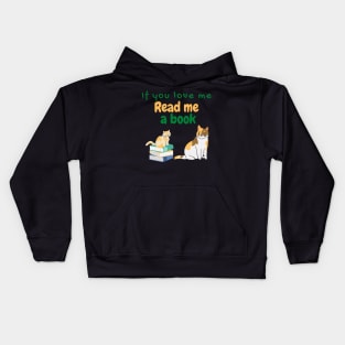 If You Love Me Read Me a Book with Cats Kids Hoodie